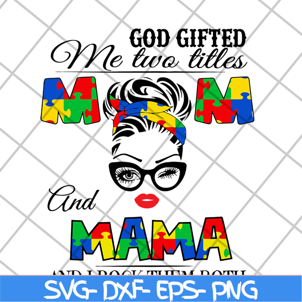 MTD04042139-God gifted me two little mom and mama svg, Mother's day svg, eps, png, dxf digital file MTD04042139.jpg