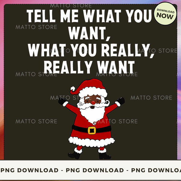 Tell Me What You Want What You Really Want Black Santa Christmas_1.jpg