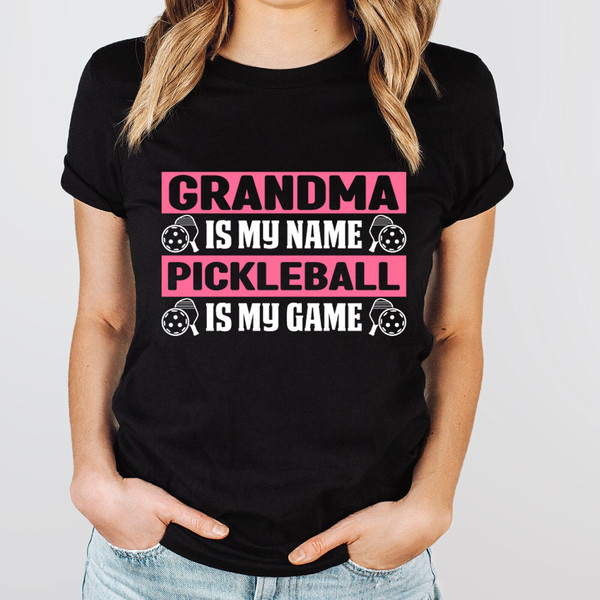 Pickleball Grandma Shirt, Sport Graphic Tees, Pickleball Gifts, Sport Shirt, Pickleball Shirt for Women, Gift for Her,Sport Outfit,216498517.jpg