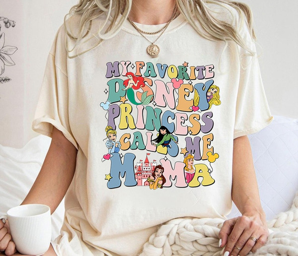 My Favorite Princess Calls Me Mama Shirt, Disneyland Mama shirt, Princess.jpg