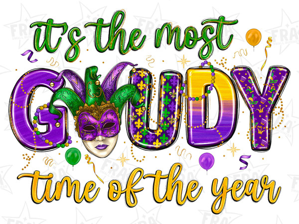 It's the most gaudy time of the year png sublimation design download, Mardi Gras png, western Mardi Gras png, sublimate designs download.jpg