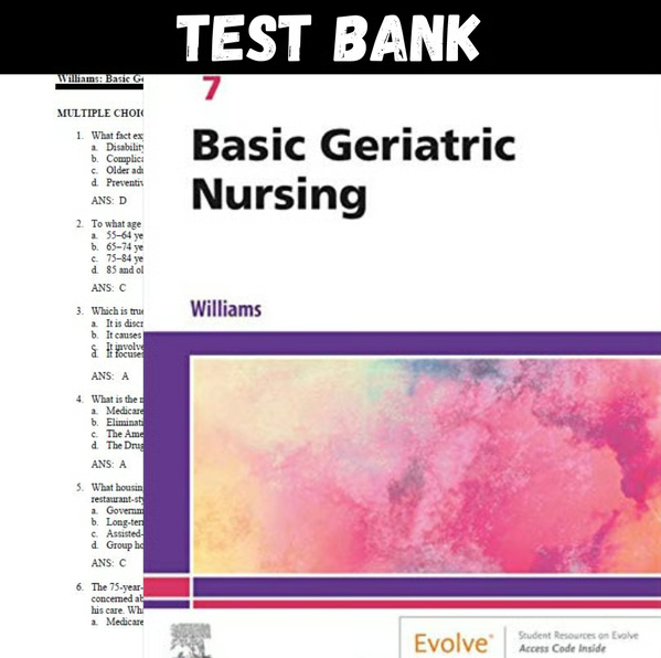 Latest 2023 Basic Geriatric Nursing 7th Edition by Patricia A. Williams Test Bank  All Chapters IncludedQ.PNG