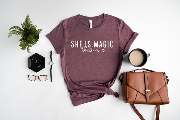 She Is Magic That One Shirt, Good Energy Shirt, Growth Mindset Shirt.jpg