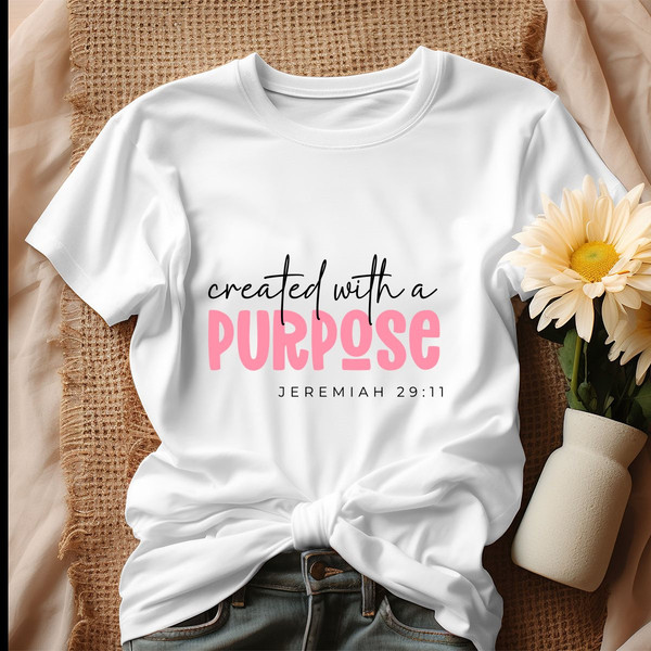 Created With A Purpose Bible Verse Shirt, Tshirt.jpg