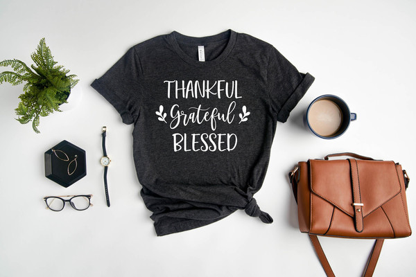 Thankful Grateful Shirt, Thanksgiving T-shirt, Gift For Christian, Family Thanksgiving Shirt, Thankful Tee.jpg