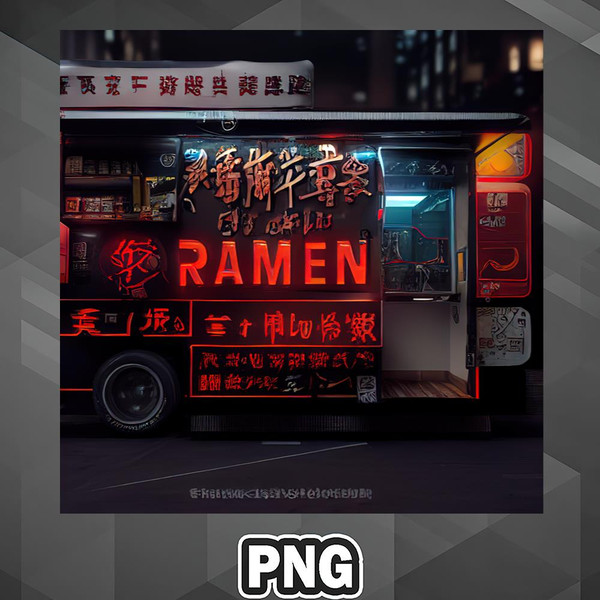 ASA1007231329190-Asian PNG Cyberpunk Tokyo Ramen Food Truck Japan Asian Country Culture PNG For Sublimation Print.jpg