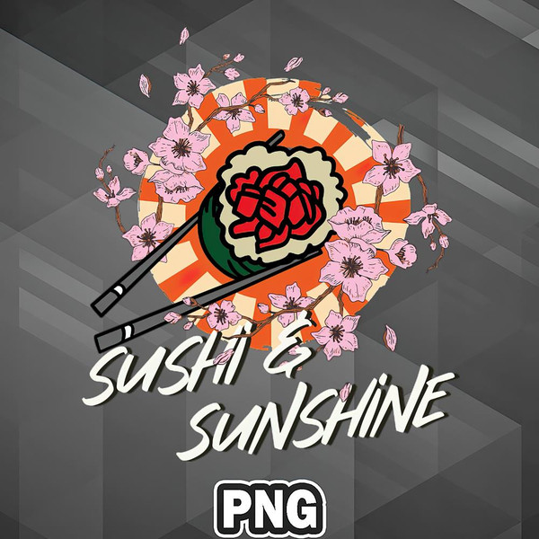 ASC1007231323149-Asian PNG Sushi And Sunshine Lover Asia Country Culture PNG For Sublimation Print.jpg