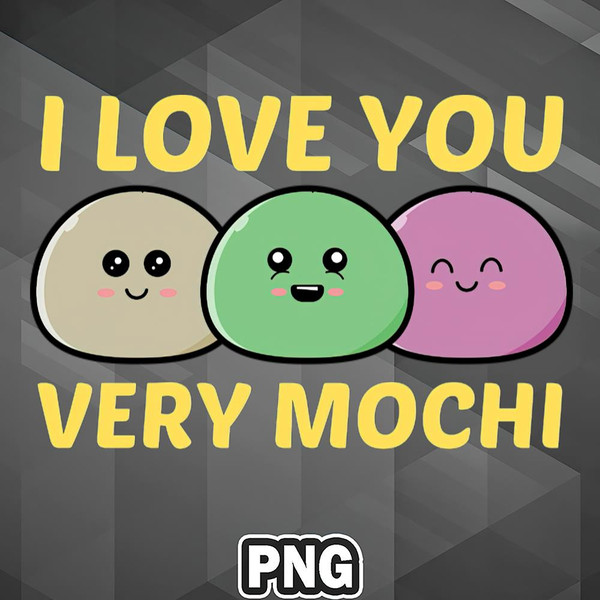ASC100723132359-Asian PNG I Love You Very Mochi - Mochi Pun Asia Country Culture PNG For Sublimation Print.jpg