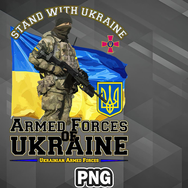 AMS0607230810102-Army PNG Stand With Ukraine - Ukraine Armed Forces PNG For Sublimation Print.jpg