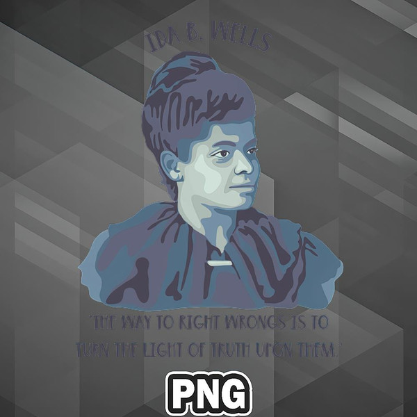 ARH0607231025499-Artist PNG Ida B Wells Portrait and Quote PNG For Sublimation Print.jpg