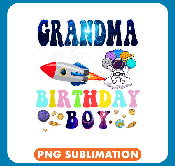 Grandma Of The Birthday Astronaut Boy Space Theme 21 .jpg