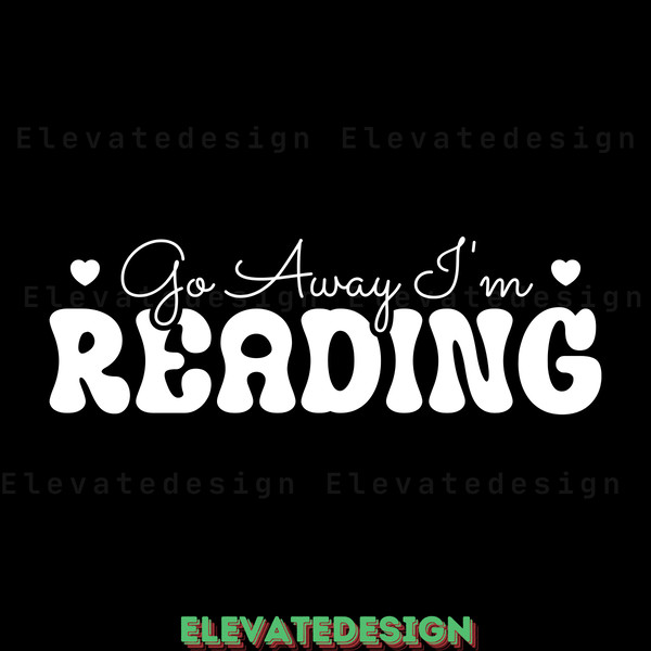 Go-Away-I'm-Reading---Book-Lover-SVG-Digital-Download-SVG210624CF3726.png