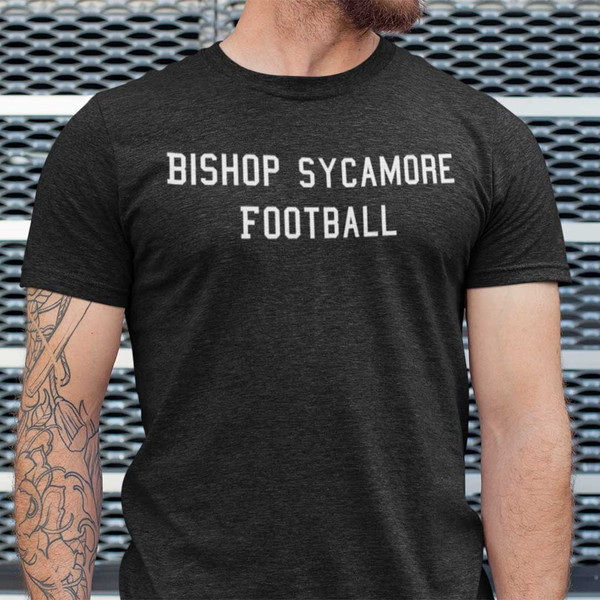 Bishop Sycamore Shirt Football Tee.jpg