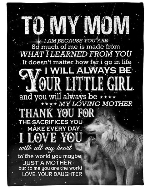 Mom Blanket, Gift For Mom, To My Mom, I Am Because You Are Wolf Fleece Blanket 1.jpg