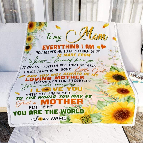 Mother's Day Gift, Personalized Mom Blanket To My Mom Everything I Am You Helped Me Sunflower Fleece Blanket 1.jpg