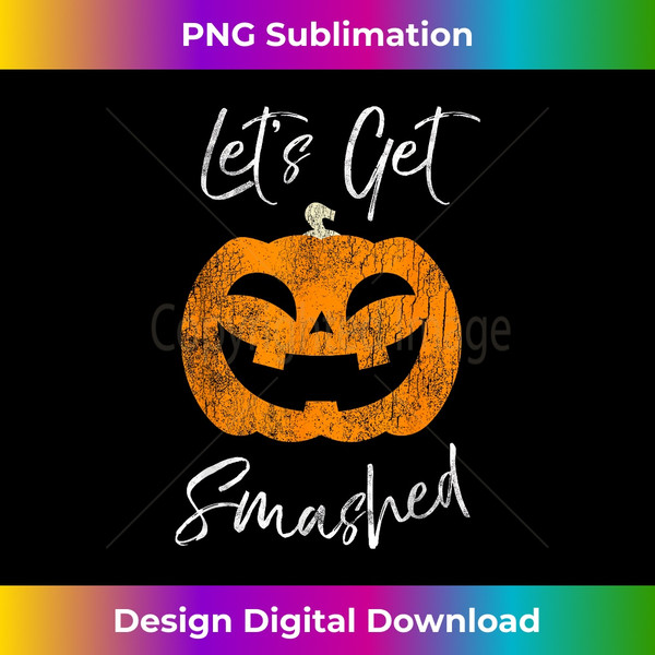 AO-20240113-4367_Let's Get Smashed Pumpkin T- Halloween Drinking  2149.jpg