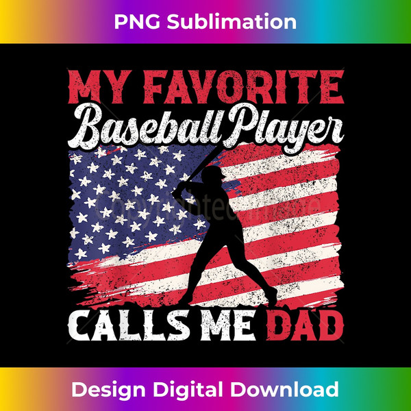 DX-20240122-13245_Men My Favorite Baseball Player Calls Me Dad USA Flag 2205.jpg