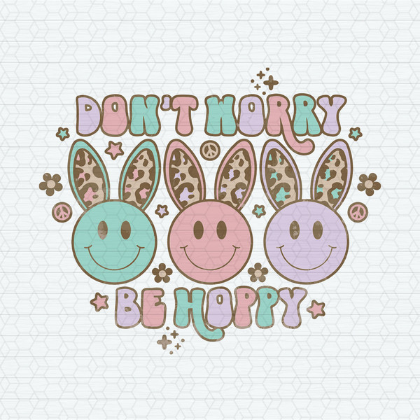 ChampionSVG-0103241042-dont-worry-be-hoppy-easter-smiley-face-svg-0103241042png.jpeg