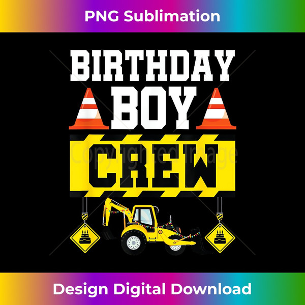 IL-20240113-2410_Birthday Boy Crew For Boys Kids Construction Crew 0209.jpg