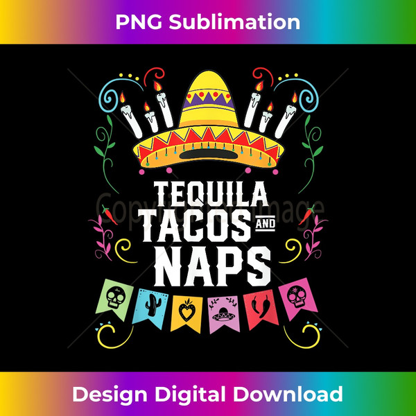 DJ-20240115-27285_Tequila Tacos And Naps Alcoholic Tequila Drinker Mexico 3947.jpg