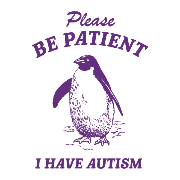 1601241098-please-be-patient-i-have-autism-svg-1601241098png.png