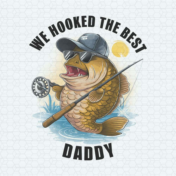 ChampionSVG-We-Hooked-The-Best-Daddy-PNG.jpg