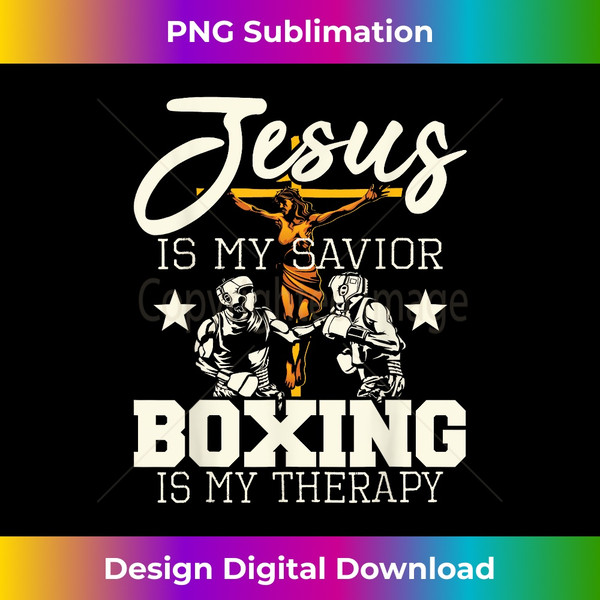 LF-20240116-8711_Jesus Is My Savior Boxing Is my Therapy - Gym Boxer 2163.jpg