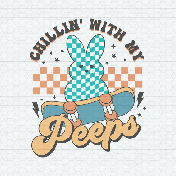 ChampionSVG-2402241001-chillin-with-my-peeps-funny-easter-svg-2402241001png.jpeg