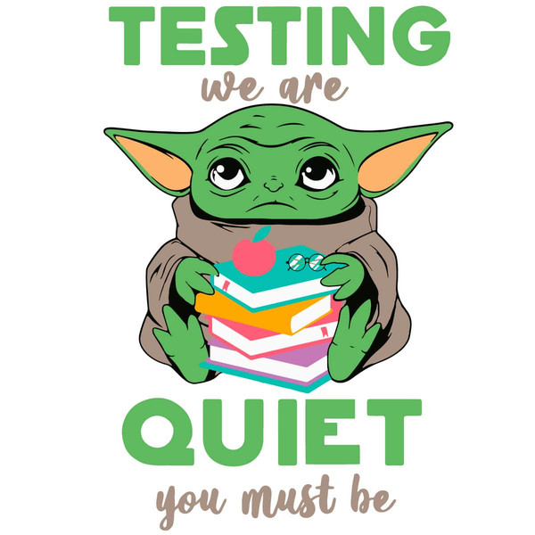 Baby Yoda Testing We Are Quiet You Must Be SVG Star Wars SVG.jpg