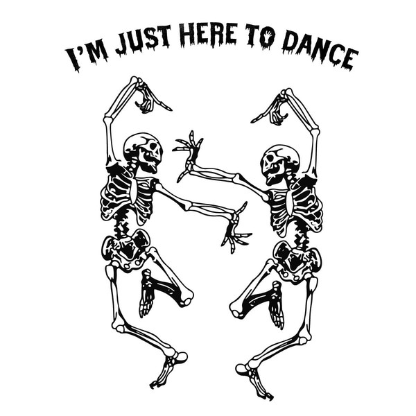 hw211013dt29-im-just-here-to-dance-svg-skeleton-svg-dancing-svg-halloween-svg-cfccf0242d0d2e2c3ed9a69a363f4faff903a659s2n2jpg.jpg