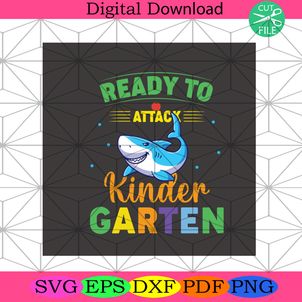 Ready To Attack Kindergarten Svg Back To School Svg.png