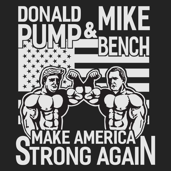 Donald Trump Pump Mike Pence Bench Press Bodybuilding Gym Trending SVG.jpg