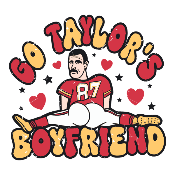 2201241067 Funny Go Taylors Boyfriend Travis Kelce Svg 2201241067png.png