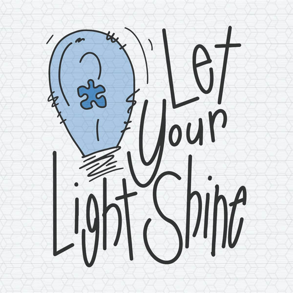 ChampionSVG-2803241094-let-your-light-shine-blue-autism-svg-2803241094png.jpeg