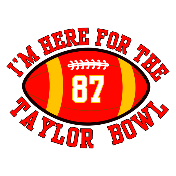 0102241045-im-here-for-the-taylor-bowl-svg-0102241045png.png