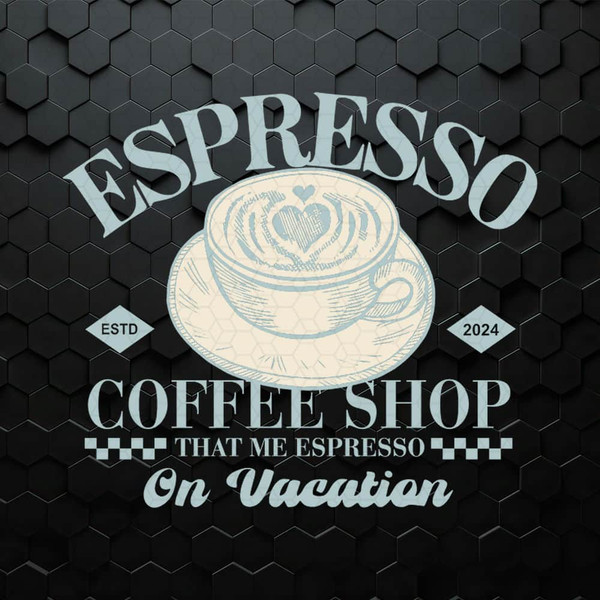 WikiSVG-Espresso-Coffee-Shop-That-Me-Espresso-SVG.jpeg