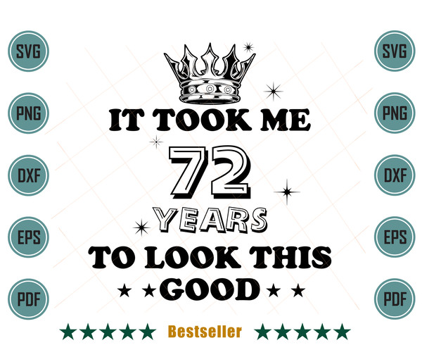 Birthday-It-Took-Me-72-Years-To-Look-This-Good-Svg-HLD090821HT100.jpg