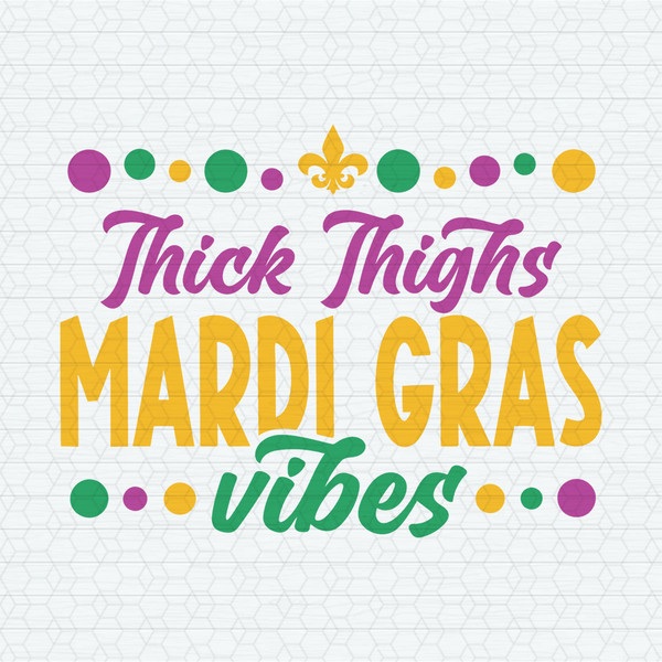 ChampionSVG-1502241101-thick-thighs-mardi-gras-vibes-svg-1502241101png.jpeg