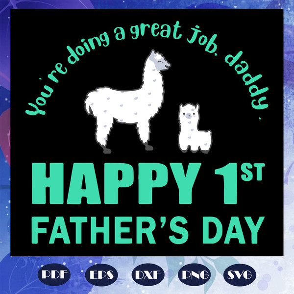 You-are-doing-a-great-job-daddy-svg-FD08082020888.jpg