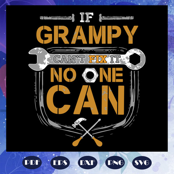 If-Grampy-Cannot-Fix-It-No-One-Can-Svg-FD07082020.jpg