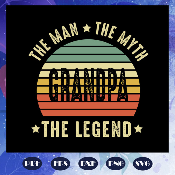Grandpa-the-man-the-myth-the-legend-svg-FD0708202049.jpg