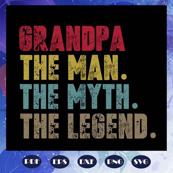 Grandpa-The-man-The-myth-The-Legend-svg-FD07082020.jpg