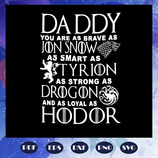 Daddy-you-are-as-brave-as-Jon-snow-svg-FD06082020.jpg