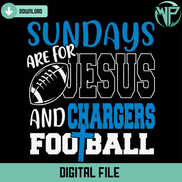 Sundays Are For Jesus And Chargers Football Svg - Gossfi.com.jpg