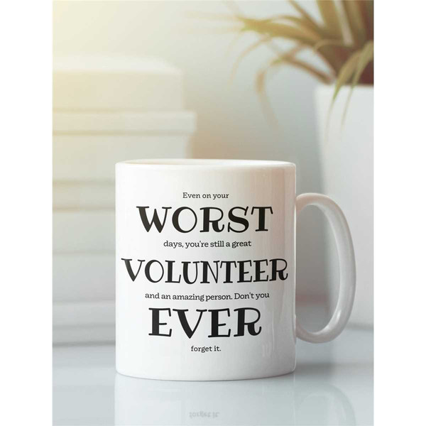 Funny Volunteer Mug, Volunteer Gifts, Worst Volunteer Ever, Best Volunteer Ever, Funny Gift for Volunteer, Volunteer App.jpg