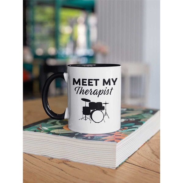Drummer Mug, Gift for Drummer Friend, Funny Drum Set Therapy Coffee Mug, Drumming is Better Than Therapy, Meet my Therap.jpg