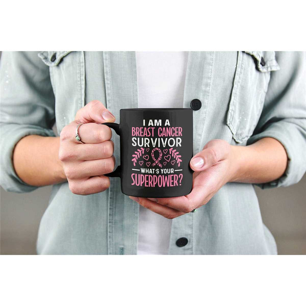 Breast Cancer Survivor Gifts, I Beat Breast Cancer Mug, I am a Breast Cancer Survivor What's Your Superpower, Cancer War.jpg