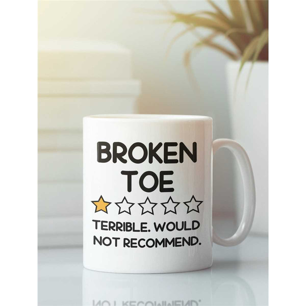 Broken Toe Gifts, Broken Toe Mug, Funny Coffee Cup, Zero Stars Terrible Would Not Recommend, Zero Star Review, Sympathy.jpg