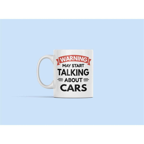 Car Mug, Car Lover Gifts, Warning May Start Talking About Cars, Funny Car Lover Mug, Car Cup, Car Gift, Mechanic Gifts,.jpg