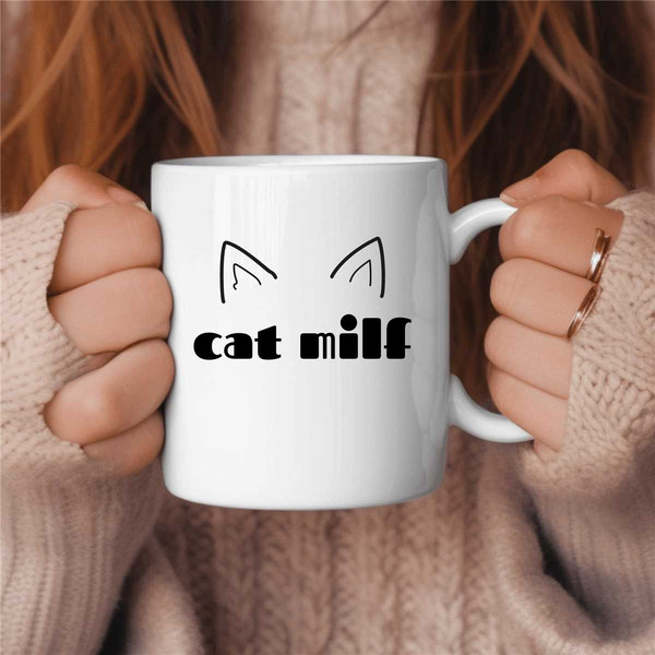 Cat Milf Coffee Mug, Cat Lover Coffee Mug, Birthday Gift, Gift for Her, Cat Lover Gift, Cat Mom Gift, Cat Mama Gift 4.jpg